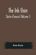 The Ink-Stain (Tache d'encre) (Volume I)