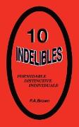 10 Indelibles