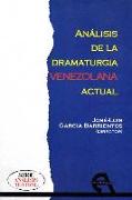 Análisis de la dramaturgia venezolana actual