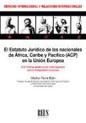 El estatuto jurídico de los nacionales de África, Caribe y Pacífico, ACP, en la Unión Europea