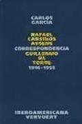 Correspondencia Rafael Cansinos Assens / Guillermo de Torre : 1916-1955