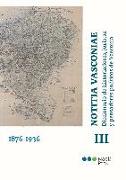 Notitia Vasconiae : diccionario de historiadores, juristas y pensadores políticos de Vasconia III, 1876-1936