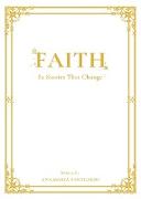 FAITH, In Stories That Change