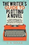 The Writer's Guide to Plotting a Novel