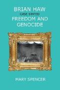 Brian Haw Case Stated Freedom and Genocide