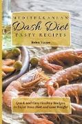 Mediterranean Dash Diet Tasty Recipes