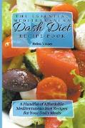 The Essential Mediterranean Dash Diet Recipe Book