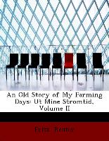 An Old Story of My Farming Days: Ut Mine Stromtid, Volume II