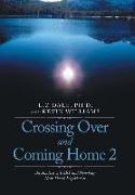 Crossing over and Coming Home 2