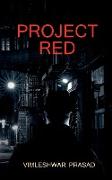 Project red / &#2346,&#2381,&#2352,&#2379,&#2332,&#2375,&#2325,&#2381,&#2335, &#2352,&#2375,&#2337,: Project red