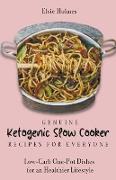Genuine Ketogenic Slow Cooker Recipes for Everyone
