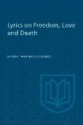 Lyrics on Freedom, Love and Death