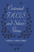 Centennial Tales and Selected Poems