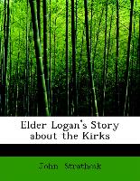 Elder Logan's Story about the Kirks