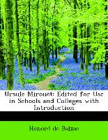 Ursule Mirouët: Edited for Use in Schools and Colleges with Introduction