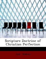 Scripture Doctrine of Christian Perfection