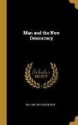 Man and the New Democracy