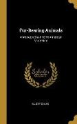 Fur-Bearing Animals: A Monograph of North American Mustelidæ