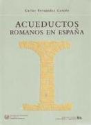 Acueductos romanos en España