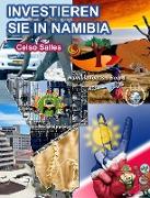 INVESTIEREN SIE IN NAMIBIA - Visit Namibia - Celso Salles