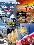 INVERTIR EN NAMIBIA - Visit Namibia - Celso Salles