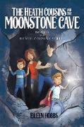 The Heath Cousins and the Moonstone Cave