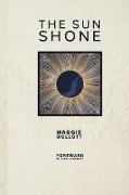 The Sun Shone
