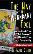 The Way of the Abundant Fool
