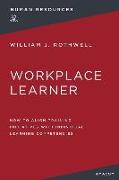 The Workplace Learner