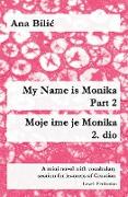 My Name Is Monika - Part 2 / Moje ime je Monika - 2. dio