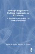 Strategic Negotiation: Building Organizational Excellence