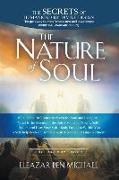 The Secrets of Humankind by Divine Design, the Gateway to Mindfulness and Self-awareness (Spiritual Warfare Series Book 2), Nature of Soul