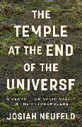 The Temple at the End of the Universe