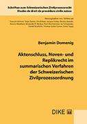 Aktenschluss, Noven- und Replikrecht im summarischen Verfahren der Schweizerischen Zivilprozessordnung