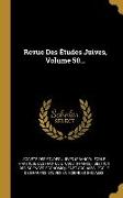 Revue Des Études Juives, Volume 50