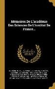 Mémoires De L'acadêmie Des Sciences De L'institut De France