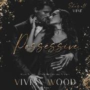 Possessive: A Hate to Love Dark Romance