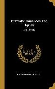 Dramatic Romances And Lyrics: And Sordello