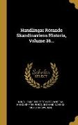 Handlingar Rörande Skandinaviens Historia, Volume 36