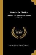 Histoire De Fénélon: Composée Sur Les Manuscrits Originaux, Volume 1