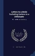 Letters to a Bride Including Letters to a Débutante: By Lucie Heaton Armstrong