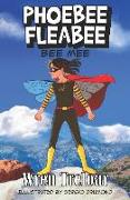 Phoebee Fleabee: Bee Mee
