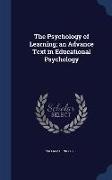 The Psychology of Learning, an Advance Text in Educational Psychology