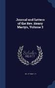 Journal and Letters of the Rev. Henry Martyn, Volume 2