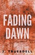 Fading Dawn