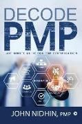 Decode PMP: Last Minute Guide for PMP Certification