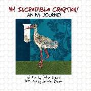 My Incredible Creation: An IVF Journey