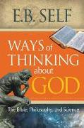 Ways of Thinking about God: The Bible, Philosophy, and Science