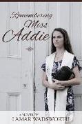 Remembering Miss Addie