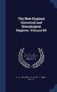 The New England Historical and Genealogical Register, Volume 69